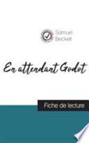 En attendant Godot de Samuel Beckett (fiche de lecture et analyse complète de l'oeuvre)