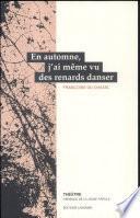 En automne, j'ai même vu des renards danser
