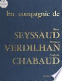 En compagnie de René Seyssaud, Mathieu Verdilhan, Auguste Chabaud