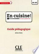 En cuisine ! Français professionnel A1-A2