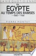 En Égypte au temps des Ramsès