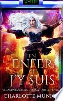 En enfer si j'y suis