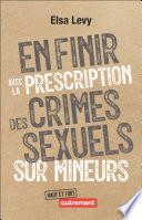 En finir avec la prescription des crimes sexuels sur mineurs