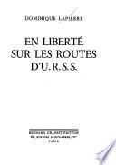 En liberté sur les routes d'U.R.S.S.