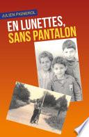 En lunettes, sans pantalon