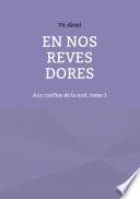 En nos rêves dorés