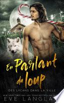 En Parlant du Loup