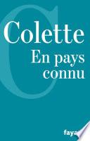 En pays connu, suivi de Trait pour trait, Journal intermittent, La fleur de l'âge
