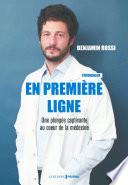 En première ligne - Une plongéé captivante au coeur de la médecine
