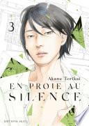 En proie au silence - tome 3