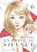 En proie au silence - tome 6