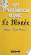 En Provence avec Le Monde