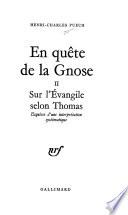 En quête de la gnose: Sur l'Évangile selon Thomas