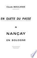 En quête du passé à Nançay en Sologne