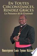 En Toutes Circonstances, Rendez-Graces. La Puissance De La Gratitude