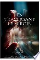 En traversant le miroir