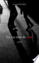 En un rien, de tant