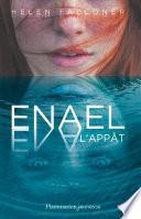 Enael (Tome 1) - L'Appât