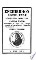 Enchiridion Leonis papae serenissimo imperatori Carolo Magno
