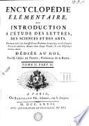 Enciclopédie élémentaire, ou, Introduction a l'étude des lettres, des sciences et des arts