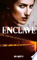 Enclave - Tome 1 - Enclave