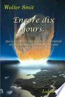 Encore dix jours