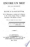 Encore un mot sur le serment de haine à la royauté &c. et la rétractation en ordonnée par les réponses de M. de Petro evêque d'Isaure et délégué apostolique à M. l'evêque de Grasse