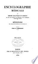 Encyclographie médicale, ou résume analytique et complet de tous les journaux de médecine et de pharmacie publiés en France