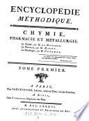 EncyclopÃ©die MÃ©thodique. Chymie, pharmacie et mÃ©tallurgie