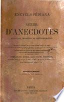 Encyclopediana Recueil d'anecdotes anciennes, modernes et contemporaines ... Pensees, maximes, sentences, adages, preceptes, jugements, etc.
