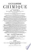 Encyclopédie chimique publiée sous la direction de M. Fremy