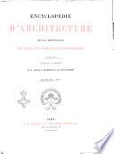 Encyclopedie d'architecture revue mensuelle des travaux publics et particuliers