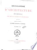 Encyclopedie d'architecture revue mensuelle des travaux publics et particuliers