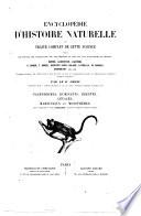 Encyclopédie d'histoire naturelle ou Traité complet de cette science d'après les travaux des naturalistes les plus éminents de tous les pays et de toutes les epoques ...