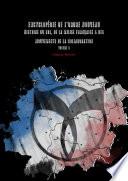 Encyclopédie de l'Ordre Nouveau - Histoire du SOL, de la Milice Française & des mouvements de la Collaboration volume 6
