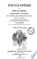 Encyclopédie Des Gens Du Monde, Répertoire Universel Des Sciences, Des Lettres Et Des Arts; Avec Des Notices Sur Les Principales Familles Historiques Et Sur Les Personnages Célèbres ... Par Une Société De Savans, De Littératuers Et D'Artistes ...