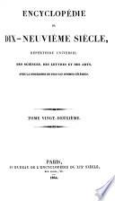 Encyclopédie du dix neuvième siècle [ed. by A. de Saint-Priest].