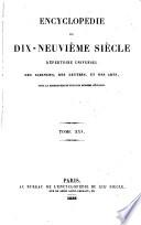 Encyclopédie du dix neuvième siècle [ed. by A. de Saint-Priest].