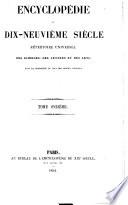 Encyclopédie du dix neuvième siècle [ed. by A. de Saint-Priest].