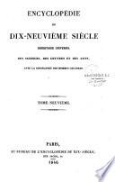 Encyclopédie du dix-neuvième siècle, répertoire universel des sciences, des lettres et des arts avec la biographie de tous les hommes célèbres