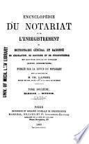 Encyclopédie du notariat et de l'enregistrement