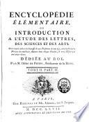 Encyclopédie élémentaire ou introduction à l'étude des lettres, des sciences et des arts