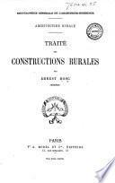 Encyclopédie générale de l'architecte-ingénieur. Architecture rurale. Traité des constructions rurales