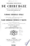 Encyclopédie internationale de chirurgie: Pathologie chirurgicale générale, Maladies chirurgicales infectieuses et virulentes