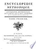 Encyclopédie méthodique. Antiquités, mythologie, diplomatique des chartres [sic] et chronologie. T. 1 [A-Chl].