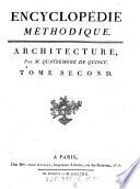 Encyclopédie Méthodique. Architecture