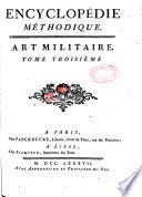 Encyclopédie méthodique. Art militaire