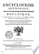 ENCYCLOPÉDIE MÉTHODIQUE. BOTANIQUE.