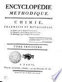 ENCYCLOPÉDIE MÉTHODIQUE. CHIMIE, PHARMACIE ET MÉTALLURGIE.