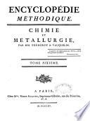 Encyclopédie méthodique. Chymie, pharmacie et métallurgie